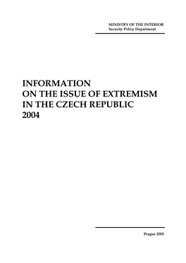 Information on the Issue of Extremism in the Czech Republic 2004