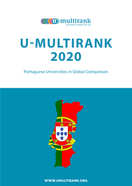 PORTUGAL? and Most Inclusive Ranking Showcasing the Diversity in 5 WHAT ARE the PERFORMANCE Higher Education Around the PROFILES of PORTUGAL’S World