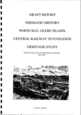 Draft Report Thematic History White Bay, Glebe Island, Central Railway To