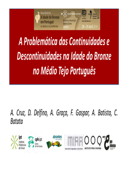 A Problemática Das Continuidades E Descontinuidades Na Idade Do Bronze No Médio Tejo Português