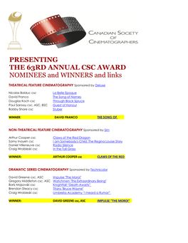 PRESENTING the 63RD ANNUAL CSC AWARD NOMINEES and WINNERS and Links