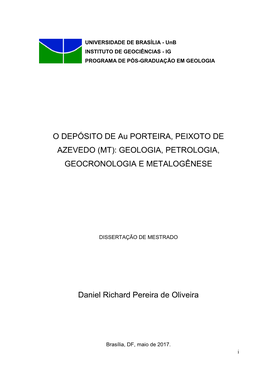O DEPÓSITO DE Au PORTEIRA, PEIXOTO DE AZEVEDO (MT): GEOLOGIA, PETROLOGIA, GEOCRONOLOGIA E METALOGÊNESE