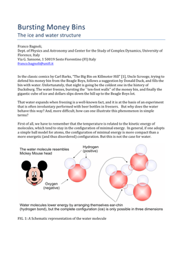 Bursting Money Bins the Ice and Water Structure