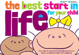 The Best Start in Life for Your Child 1 2 the Best Start in Life for Your Child the Best Start in Life for Your Child 3