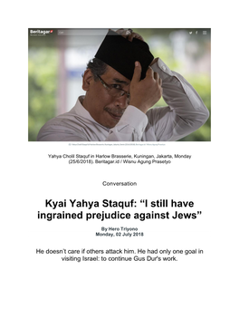 Kyai Yahya Staquf: “I Still Have Ingrained Prejudice Against Jews”