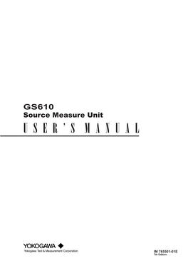 GS610 Source Measure Unit User's Manual