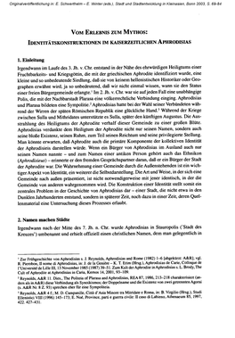 VOM ERLEBNIS ZUM MYTHOS: Identitätskonstruktionen IM KAISERZEITLICHEN APHRODISIAS 1. Einleitung 2. Namen Machen Städte