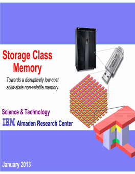 Storage Class Memory Towards a Disruptively Low-Cost Solid-State Non-Volatile Memory