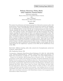 Robust Monetary Policy Rules with Unknown Natural Rates Athanasios Orphanides Board of Governors of the Federal Reserve System and John C