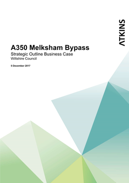 A350 Melksham Bypass Strategic Outline Business Case Wiltshire Council