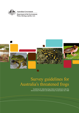 Survey Guidelines for Australia's Threatened Frogs