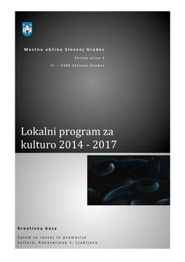 Lokalni Program Za Kulturo 2014 -‐ 2017