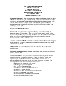 Our Lady of Mercy Academy 815 Convent Road Syosset, NY 11791 Main Office: 516-921-1047 Athletic Office: 516-921-1756 Fax: 516-921-3634 Website