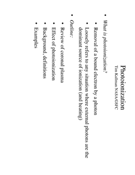 What Is Photoionization? • Removal of a Bound Electron by A