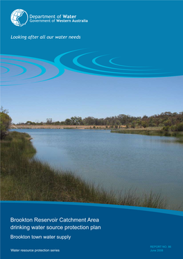 Brookton Reservoir Catchment Area Drinking Water Source Protection Plan Brookton Town Water Supply