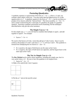 Factoring Quadratics a Quadratic Equation Is a Polynomial of the Form Ax 2 + Bx + C, Where A, B, and C Are Constant Values Called Coefficients