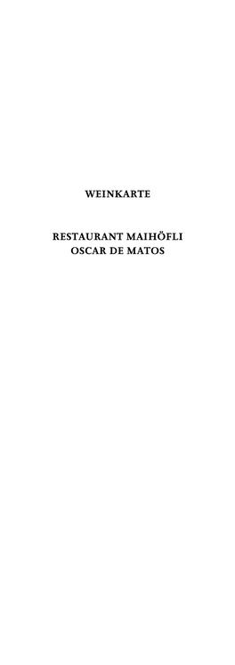 Weinkarte Restaurant Maihöfli Oscar De Matos