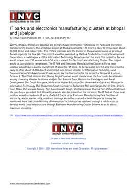 IT Parks and Electronics Manufacturing Clusters at Bhopal and Jabalpur by : INVC Team Published on : 4 Oct, 2014 03:15 PM IST