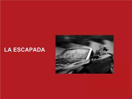 La Escapada La Escapada