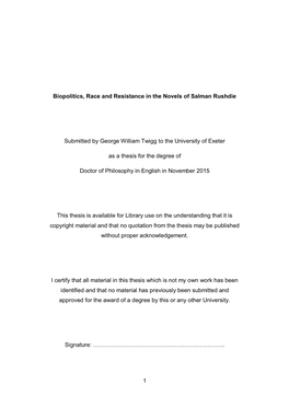 1 Biopolitics, Race and Resistance in the Novels of Salman Rushdie Submitted by George William Twigg to the University of Exeter