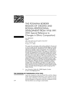 THE POSAVINA BORDER REGION of CROATIA and BOSNIA-HERZEGOVINA: DEVELOPMENT from 1918-1991 (With Special Reference to Changes in Ethnic Composition)