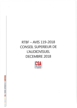 RTBF - AVIS 119-2018 CONSEIL SUPERIEUR DE L'au DIO VISU EL DECEMBRE 2018 CSA COHSEIL SUPERIEUR DE L'audioyisuel INTRODUCTION
