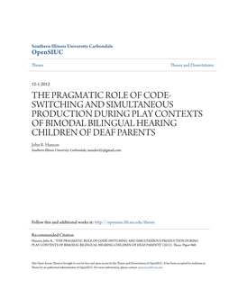 The Pragmatic Role of Code-Switching and Simultaneous Production During Play Contexts of Bimodal Bilingual Hearing Children of Deaf Parents