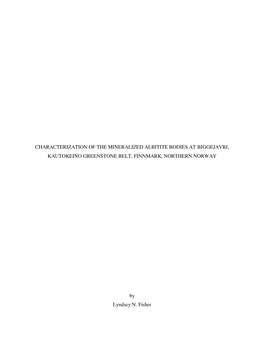 Characterization of the Mineralized Albitite Bodies at Biggejavri, Kautokeino Greenstone Belt, Finnmark, Northern Norway