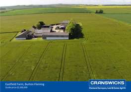 Eastfield Farm, Burton Fleming Guide Price £2,300,000 Introduction for SALE by INFORMAL TENDER