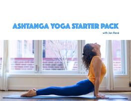 ASHTANGA YOGA STARTER PACK with Jen René