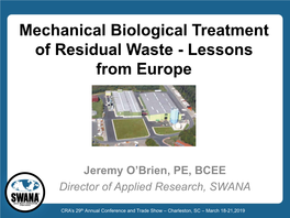 Mechanical Biological Treatment of Residual Waste - Lessons from Europe