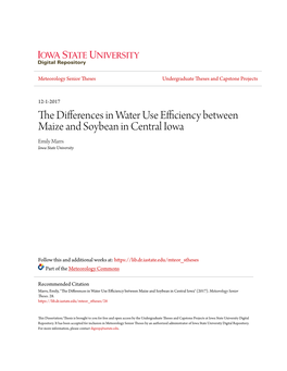 The Differences in Water Use Efficiency Between Maize and Soybean in Central Iowa Emily Marrs Iowa State University