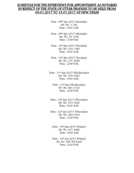 Schedule for the Interviews for Appointment As Notaries in Respect of the State of Uttar Pradesh to Be Held from 09.01.2017 to 13.01.2017 at New Delhi