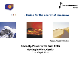 Back-Up Power with Fuel Cells Meeting in Wien, Ostrich 22Nd of April 2015 - Caring for the Energy of Tomorrow