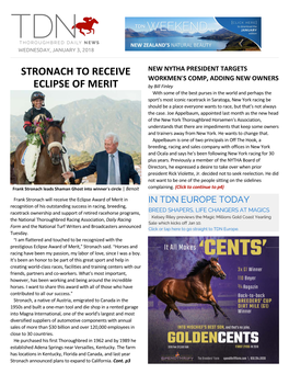 Stronach to Receive Eclipse of Merit Stronach Expanded His Participation in the Industry to Racetrack Ownership with the 1998 Acquisition of Santa Anita