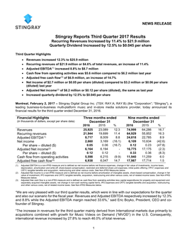 Stingray Reports Third Quarter 2017 Results Recurring Revenues Increased by 11.4% to $21.9 Million Quarterly Dividend Increased by 12.5% to $0.045 Per Share