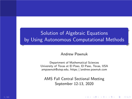 Solution of Algebraic Equations by Using Autonomous Computational Methods