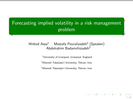 Forecasting Implied Volatility in a Risk Management Problem