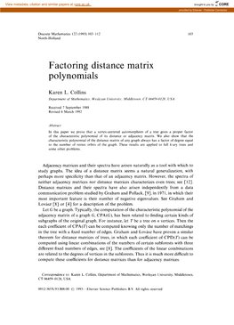 Factoring Distance Matrix Polynomials