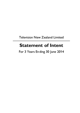 Television New Zealand Limited Statement of Intent for 3 Years En Ding 30 June 2014