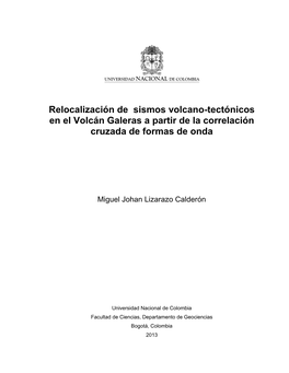 Relocalización De Sismos Volcano-Tectónicos En El Volcán Galeras a Partir De La Correlación Cruzada De Formas De Onda