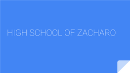 HIGH SCHOOL of ZACHARO Zacharo Town