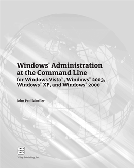 Windows® Administration at the Command Line for Windows Vista™, Windows® 2003, Windows® XP, and Windows® 2000