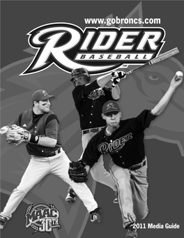BRONC BASEBALL HONORS Rider University Baseball Media Guide • 2011