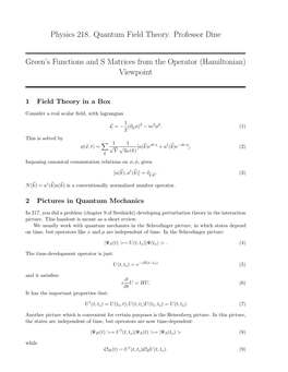 Physics 218. Quantum Field Theory. Professor Dine Green's Functions