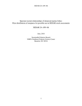 Spawner-Recruit Relationships of Demersal Marine Fishes: Prior Distribution of Steepness for Possible Use in SEDAR Stock Assessments