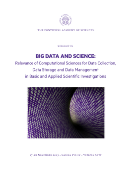 BIG DATA and SCIENCE: Relevance of Computational Sciences for Data Collection, Data Storage and Data Management in Basic and Applied Scientific Investigations