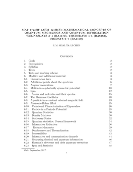 Mathematical Concepts of Quantum Mechanics and Quantum Information Wednesdays 3–4 (Ba1170), Thursdays 4–5 (Ba6183), Fridays 6–7 (Ba1170)