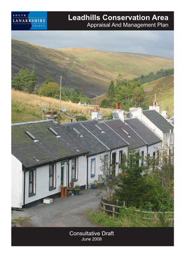 Leadhills Conservation Area Appraisal and Management Plan Leadhills Conservation Area Appraisal and Management Plan