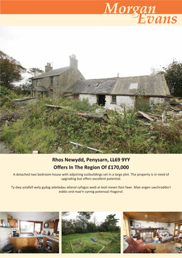 Rhos Newydd, Penysarn, LL69 9YY Offers in the Region of £170,000 a Detached Two Bedroom House with Adjoining Outbuildings Set in a Large Plot